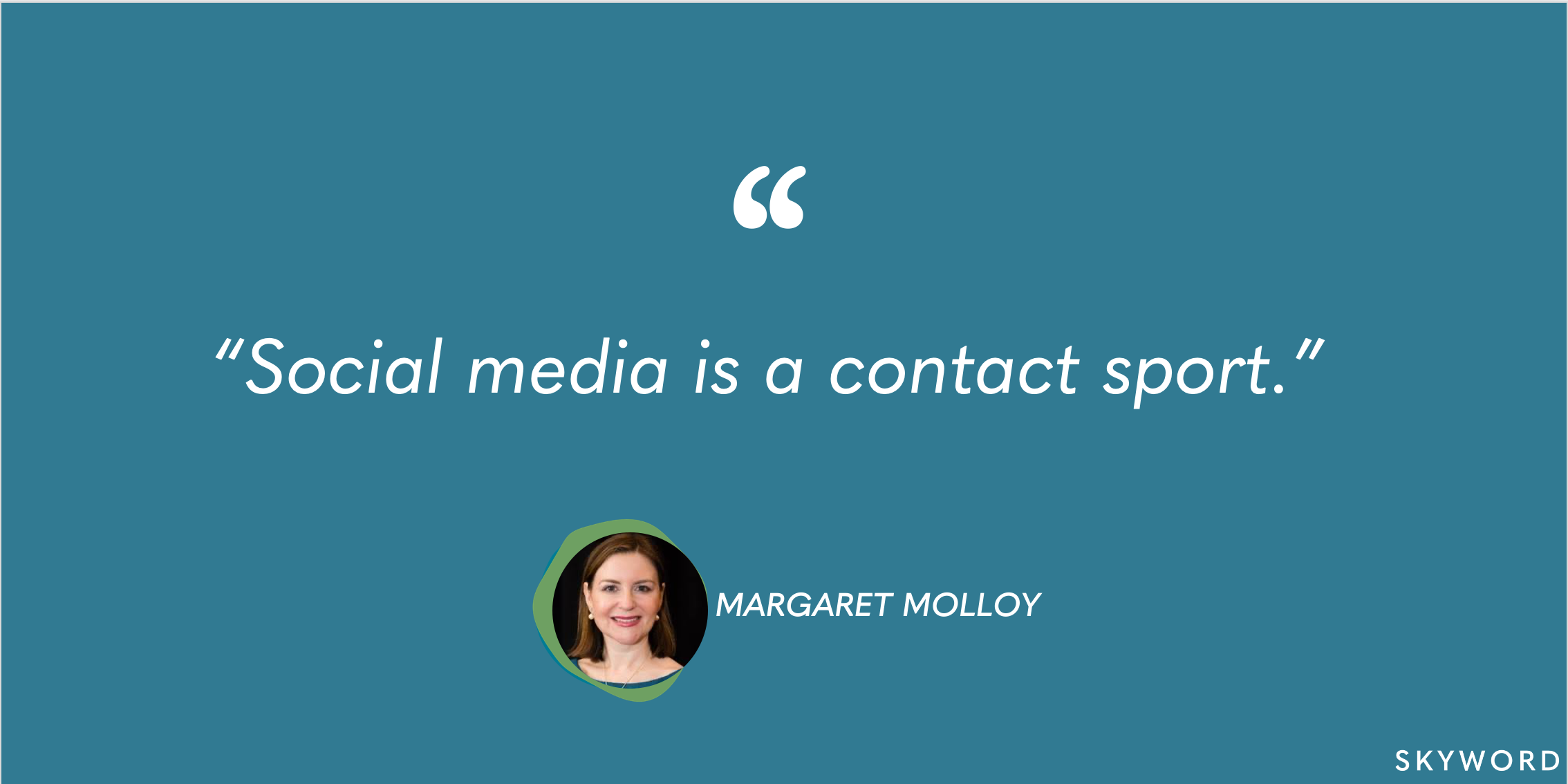 margaret molloy social media quote