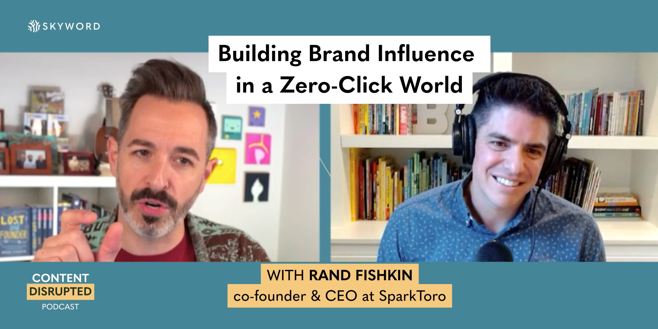 Rand Fishkin on Building Brand Influence in a Zero-Click World